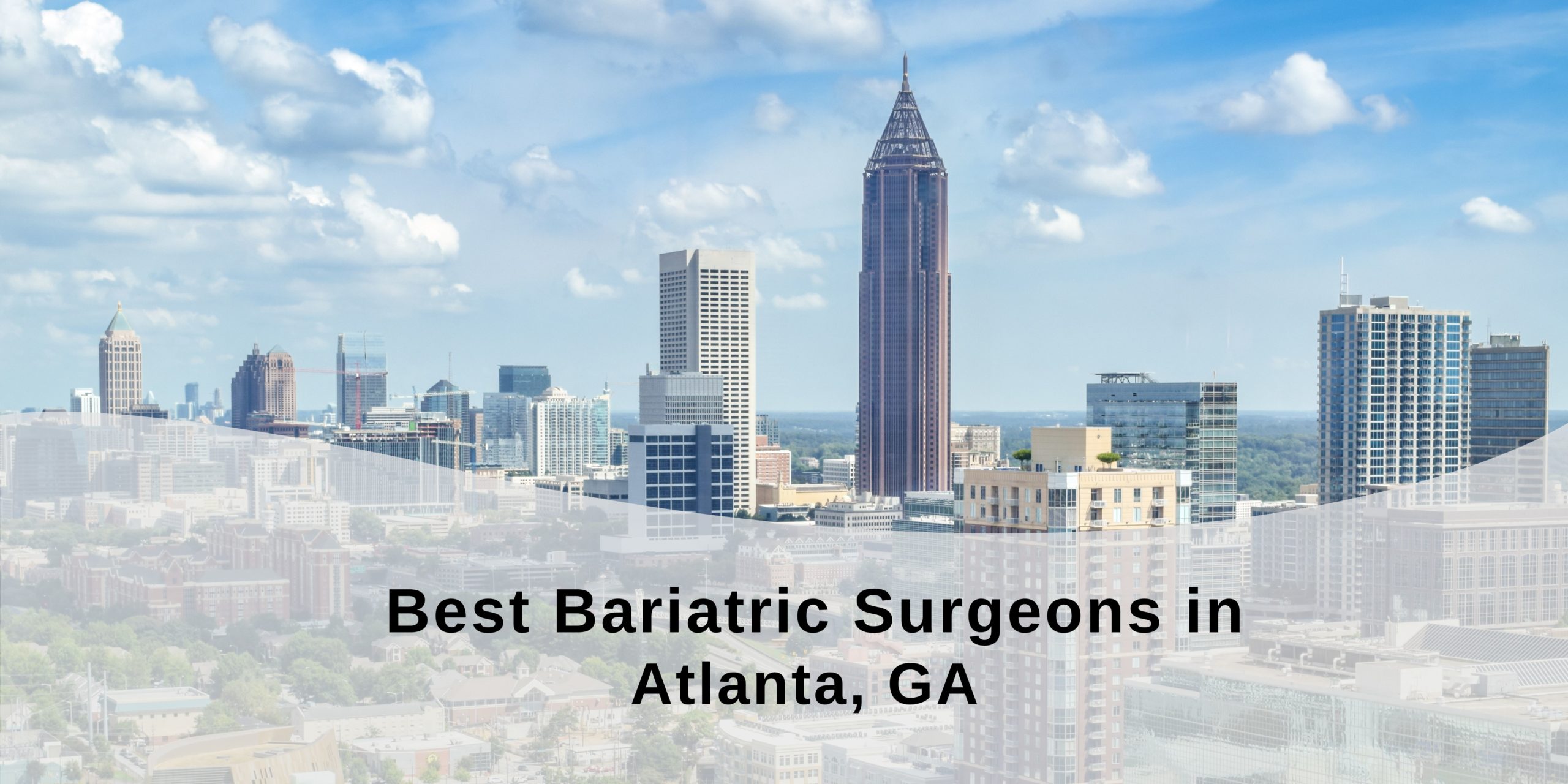 Best Bariatric Surgeons in Atlanta, GA