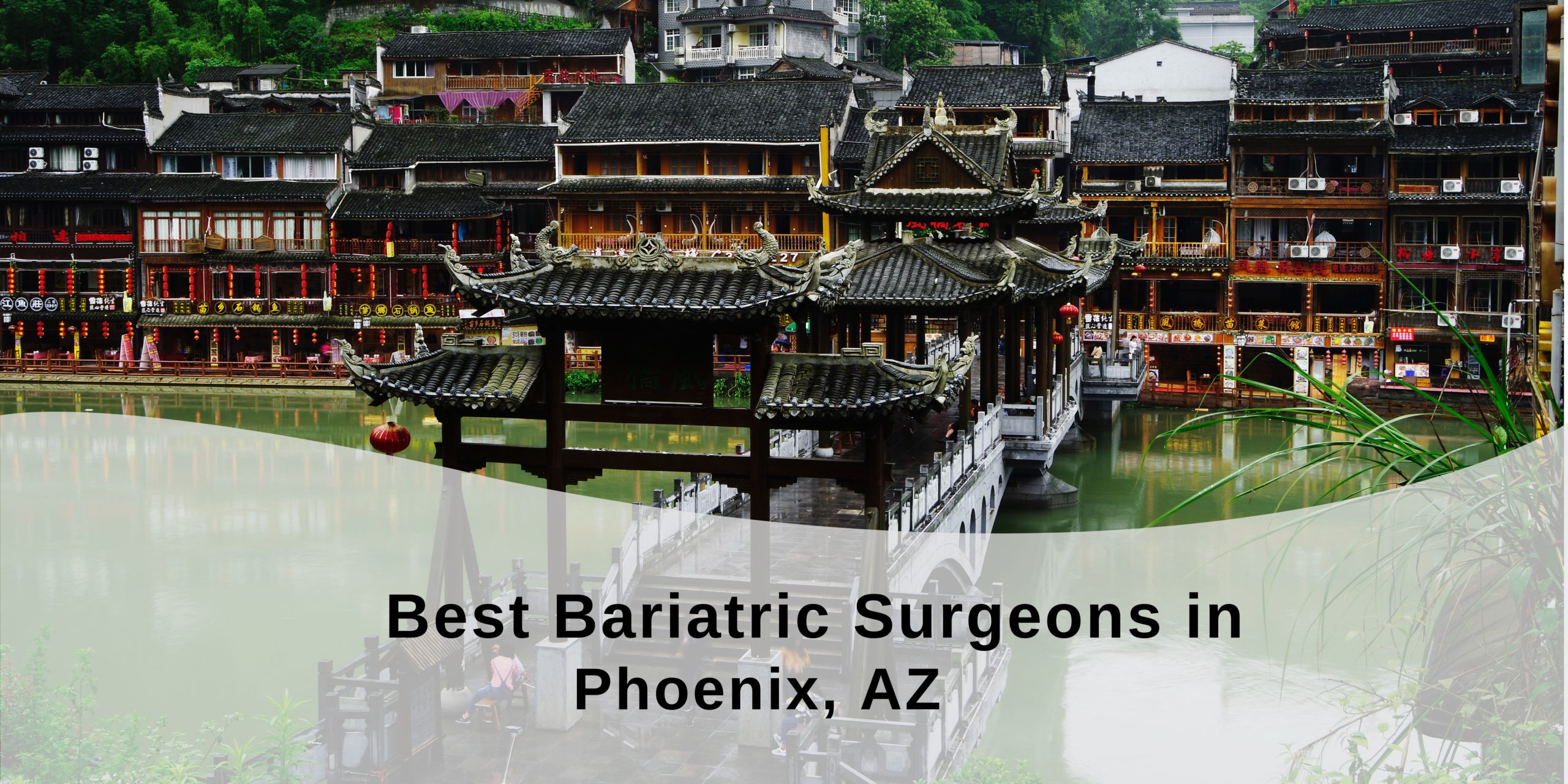 Best Bariatric Surgeons in Phoenix, AZ