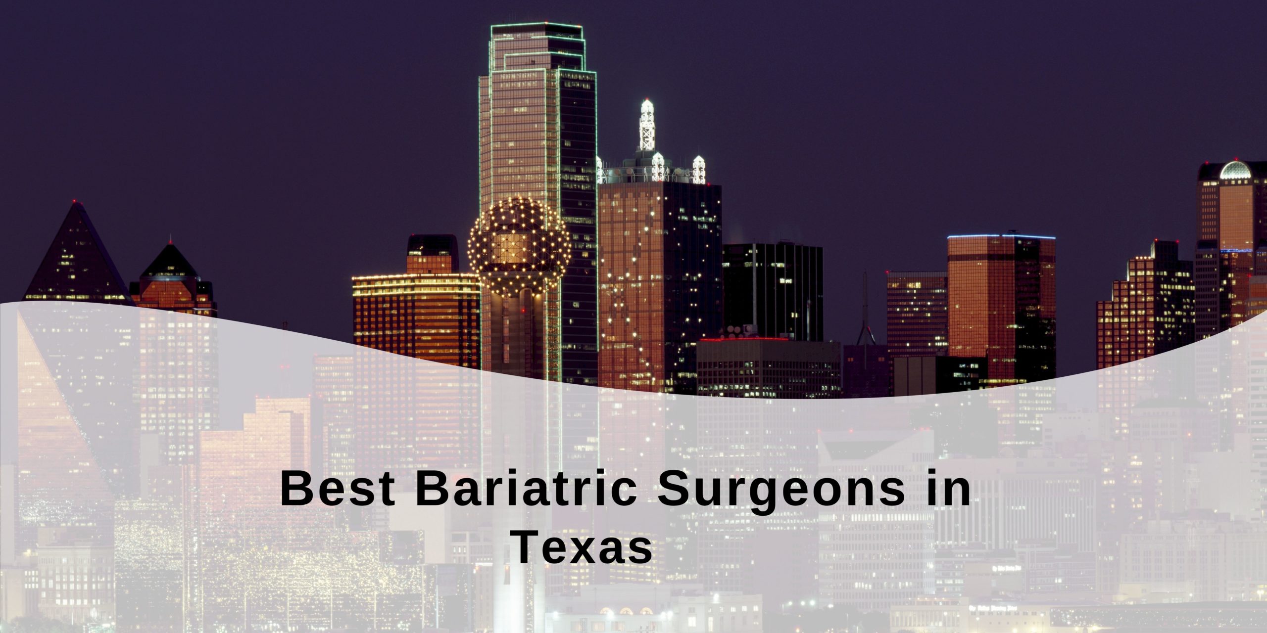 Best Bariatric Surgeons in Texas