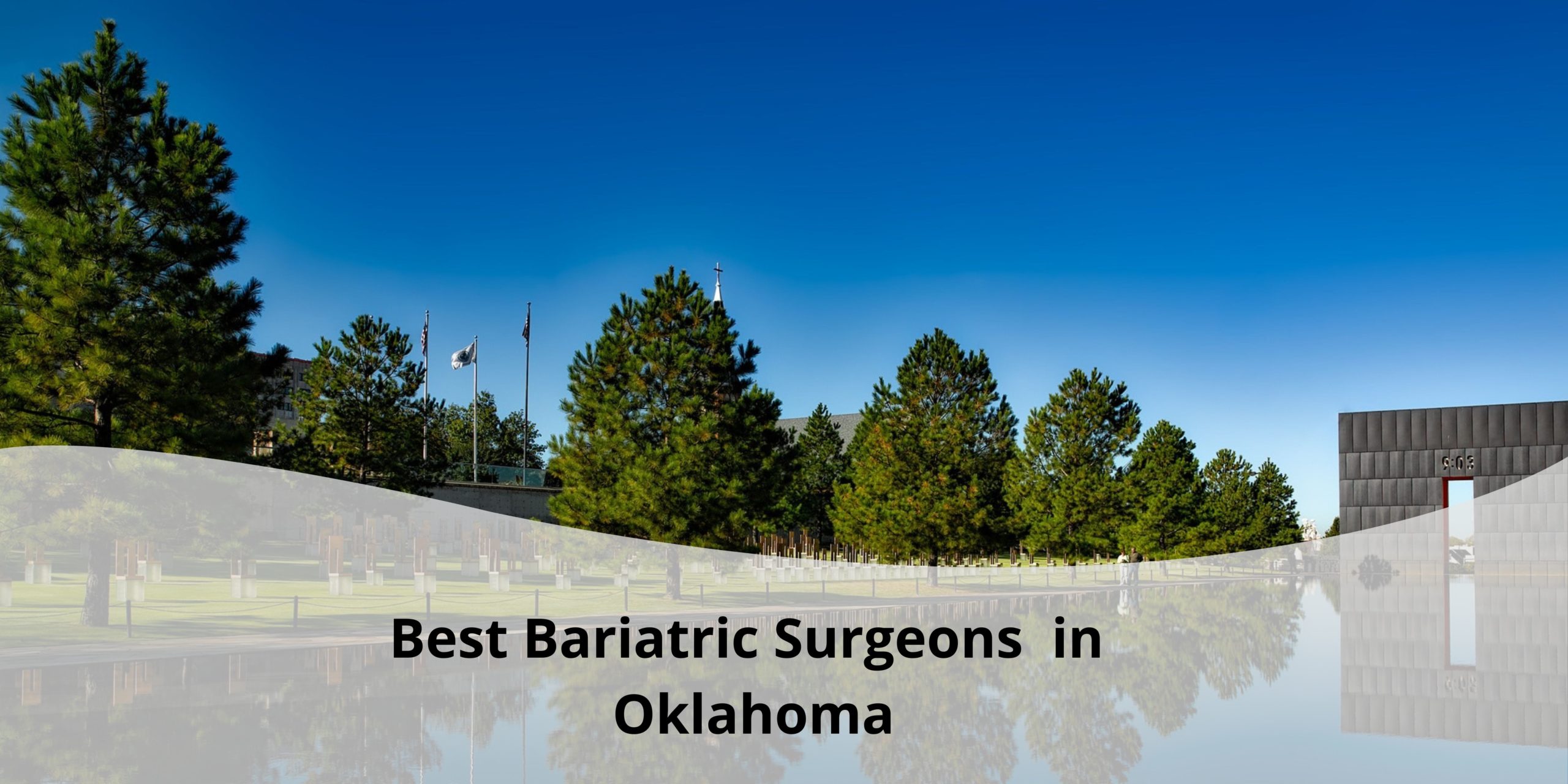 Best Bariatric Surgeons in Oklahoma